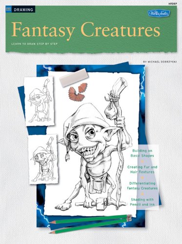 Imagen de archivo de Fantasy Creatures / Drawing: Learn to Draw Step by Step (How to Draw & Paint) a la venta por HPB-Emerald
