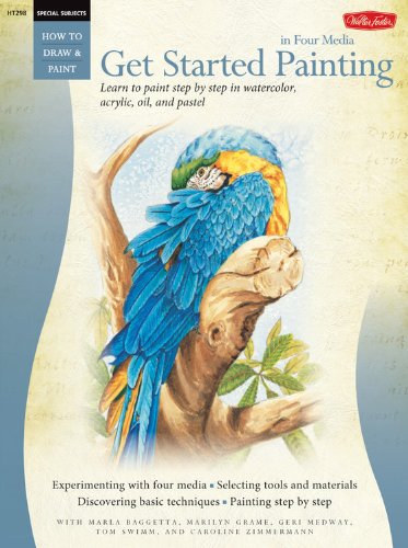 Stock image for Special Subjects: Get Started Painting : Explore Acrylic, Oil, Pastel, and Watercolor for sale by Better World Books