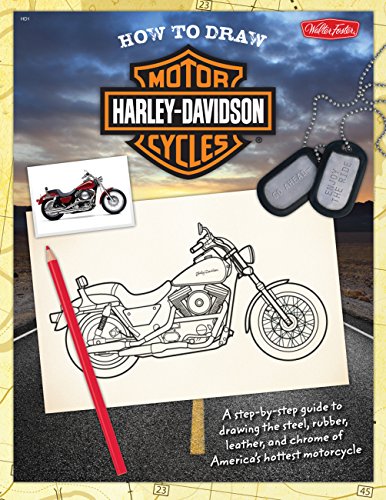 Imagen de archivo de How to Draw Harley-Davidson Motorcycles: A step-by-step guide to drawing the steel, rubber, leather, and chrome of America's hottest motorcycle a la venta por Byrd Books