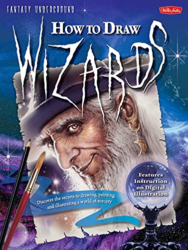 Beispielbild fr How to Draw Wizards : Discover the Secrets to Drawing, Painting, and Illustrating a World of Sorcery zum Verkauf von Better World Books