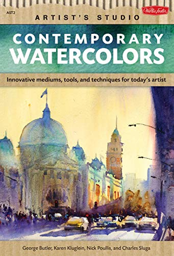 9781600582363: Contemporary Watercolors: A guide to current materials, mediums, and techniques (Artist's Studio)