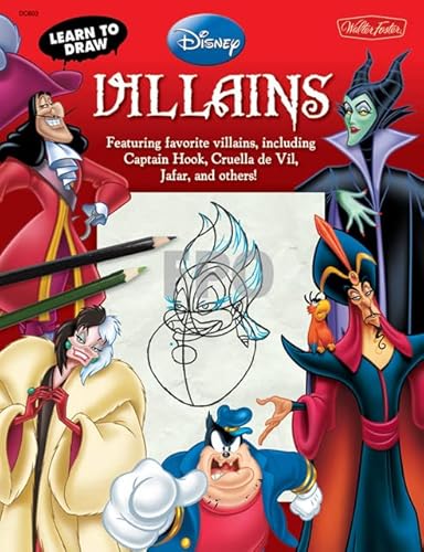 Imagen de archivo de Learn to Draw Disney's Villains: Featuring favorite villains, including Captain Hook, Cruella de Vil, Jafar, and others! (Licensed Learn to Draw) a la venta por Idaho Youth Ranch Books