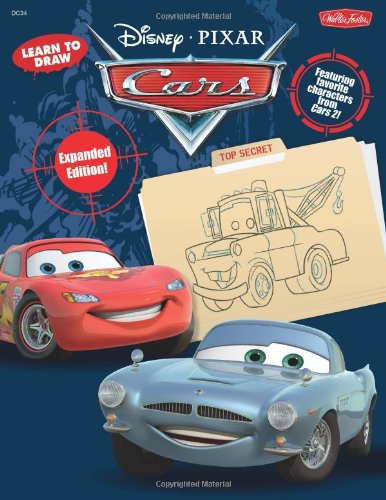 Learn to Draw Disney/Pixar's Cars: Expanded Edition! Featuring favorite characters from Cars 2! (Licensed Learn to Draw) (9781600582622) by Disney Storybook Artists