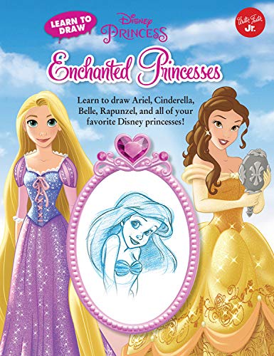 9781600583056: Learn to Draw Disney's Enchanted Princesses: Learn to draw  Ariel, Cinderella, Belle, Rapunzel, and all of your favorite Disney  Princesses! (Licensed Learn to Draw) - Disney Storybook Artists: 1600583059  - AbeBooks