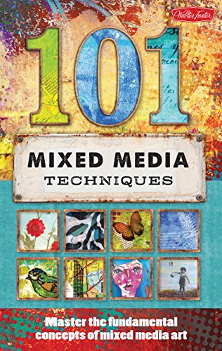 9781600583667: 101 Mixed Media Techniques: Master the fundamental concepts of mixed media art