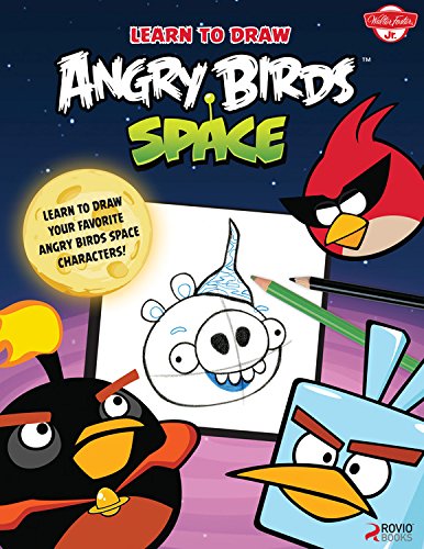 9781600583681: Learn to Draw Angry Birds Space: Learn to draw all your favorite Angry Birds and those Bad Piggies-in Space! (Licensed Learn to Draw)