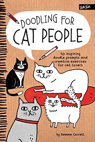 9781600584572: Doodling for Cat People: 50 inspiring doodle prompts and creative exercises for cat lovers