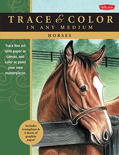 Stock image for Horses: Trace Line Art Onto Paper or Canvas, and Color or Paint Your Own Masterpieces for sale by ThriftBooks-Atlanta