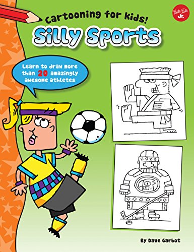 Beispielbild fr Silly Sports : Learn to Draw More Than 20 Amazingly Awesome Athletes zum Verkauf von Better World Books