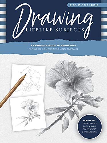 Stock image for Step-by-Step Studio: Drawing Lifelike Subjects: A complete guide to rendering flowers, landscapes, and animals (Volume 4) (Step-by-Step Studio, 4) for sale by Bookmonger.Ltd