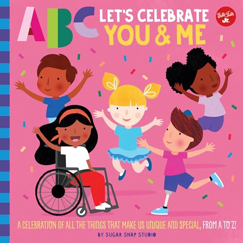 Stock image for ABC for Me: ABC Let's Celebrate You and Me : A Celebration of All the Things That Make Us Unique and Special, from a to Z! for sale by Better World Books