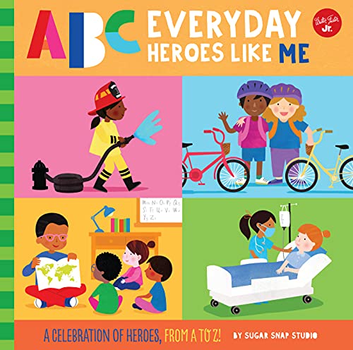 Beispielbild fr ABC for Me: ABC Everyday Heroes Like Me: A celebration of heroes, from A to Z! (Volume 10) (ABC for Me, 10) zum Verkauf von SecondSale