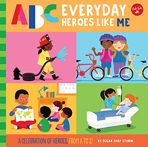 9781600589133: ABC for Me: ABC Everyday Heroes Like Me: A celebration of heroes, from A to Z! (Volume 10) (ABC for Me, 10)
