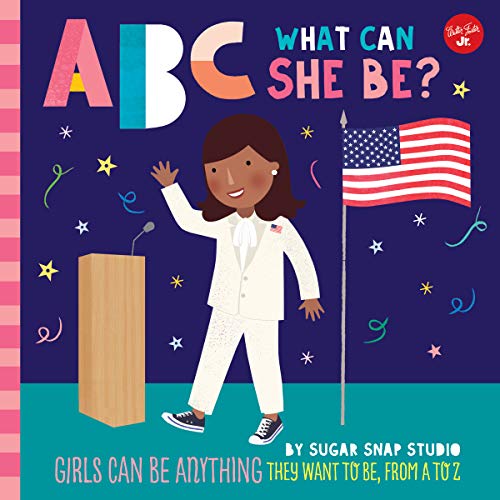 Beispielbild fr ABC for Me: ABC What Can She Be?: Girls can be anything they want to be, from A to Z (Volume 5) (ABC for Me, 5) zum Verkauf von PlumCircle