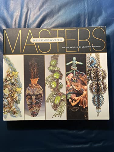 9781600590399: Masters: Beadweaving: Major Works by Leading Artists