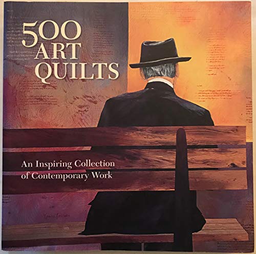 Stock image for 500 Art Quilts: An Inspiring Collection of Contemporary Work (500 Series) for sale by KuleliBooks
