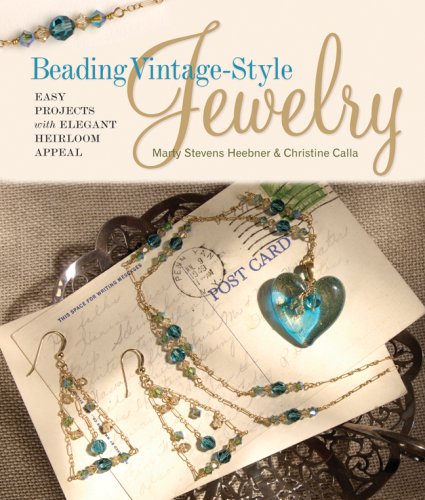 Stock image for Beading Vintage-Style Jewelry: Easy Projects with Elegant Heirloom Appeal for sale by Jenson Books Inc