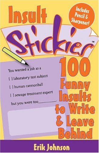 Stock image for Insult Stickies: 100 Funny Insults to Write Leave Behind for sale by BookShop4U