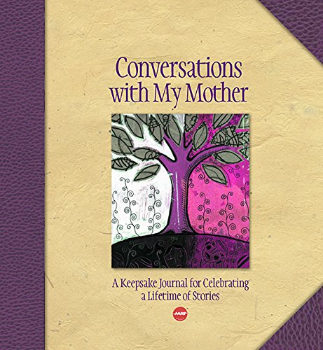 Imagen de archivo de Conversations with My Mother : A Keepsake Journal for Celebrating a Lifetime of Stories a la venta por Better World Books