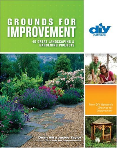 Stock image for Grounds for Improvement (DIY): 40 Great Landscaping & Gardening Projects (Diy Network) for sale by Wonder Book