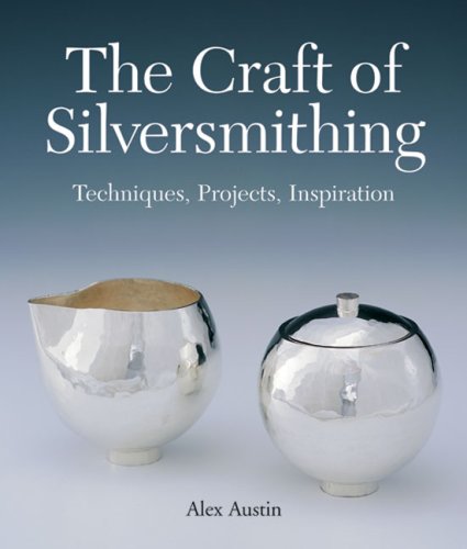 Beispielbild fr The Craft of Silversmithing : Techniques, Projects, Inspiration zum Verkauf von Better World Books