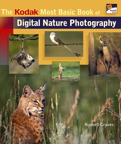 The Kodak Most Basic Book of Digital Nature Photography