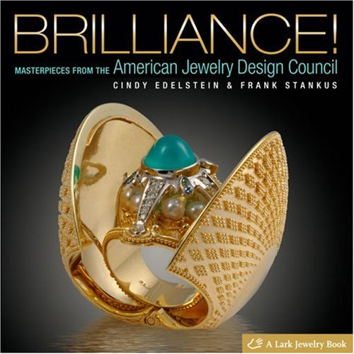 Beispielbild fr Brilliance! Masterpieces from The American Jewelry Design Council (Lark Jewelry Book) zum Verkauf von -OnTimeBooks-
