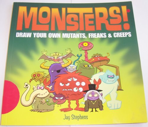 Beispielbild fr Monsters! : Draw Your Own Mutants, Freaks and Creeps zum Verkauf von Better World Books