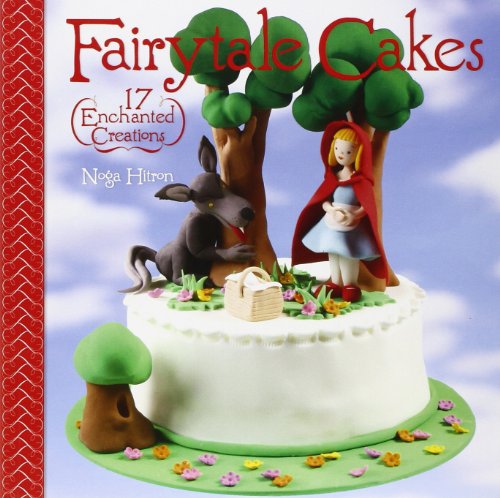 Beispielbild fr Fairytale Cakes : 17 Enchanted Creations zum Verkauf von Better World Books