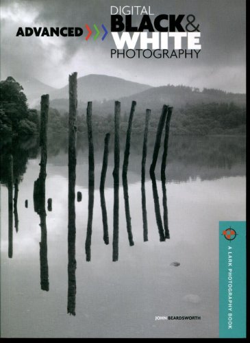 Stock image for Advanced Digital Black and White Photography for sale by Better World Books: West