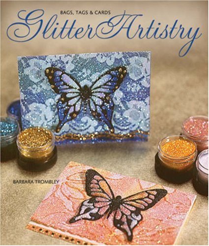 Stock image for Glitter Artistry: Bags, Tags & Cards for sale by HPB Inc.