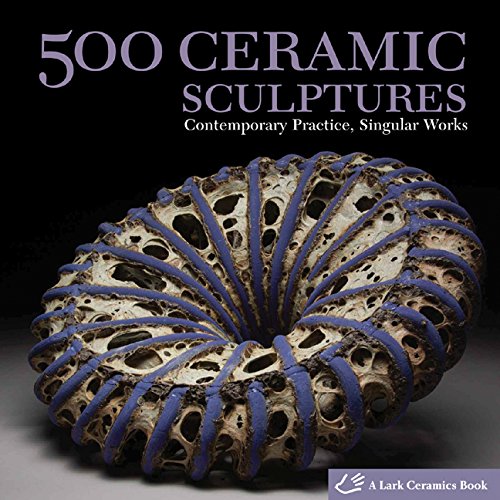 Beispielbild fr 500 Ceramic Sculptures : Contemporary Practice, Singular Works zum Verkauf von Better World Books