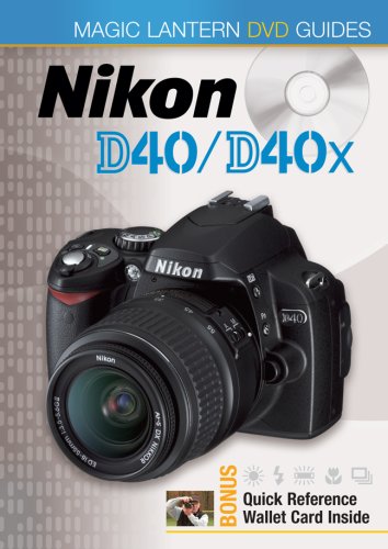 9781600592560: Nikon D40/D40x (Magic Lantern Guides)