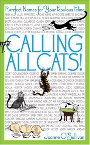 Beispielbild fr Calling All Cats! : Purrrfect Names for Your Fabulous Feline zum Verkauf von Better World Books: West