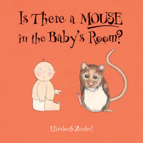 Beispielbild fr Is There a Mouse in the Baby's Room? zum Verkauf von Better World Books