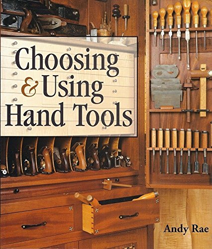 Stock image for Choosing & Using Hand Tools for sale by HPB Inc.
