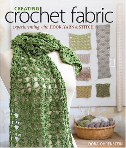 Creating Crochet Fabric - Experimenting with Hook, Yarn & Stitch