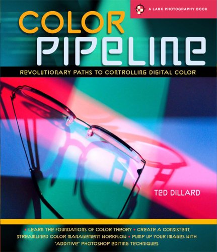 Beispielbild fr Color Pipeline : Revolutionary Paths to Controlling Digital Color zum Verkauf von Better World Books
