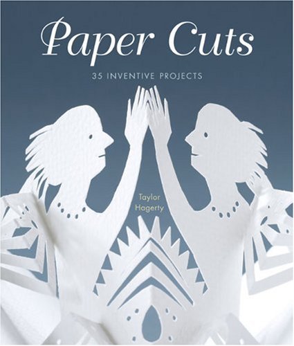 Stock image for Paper Cuts: 35 Inventive Projects for sale by SecondSale