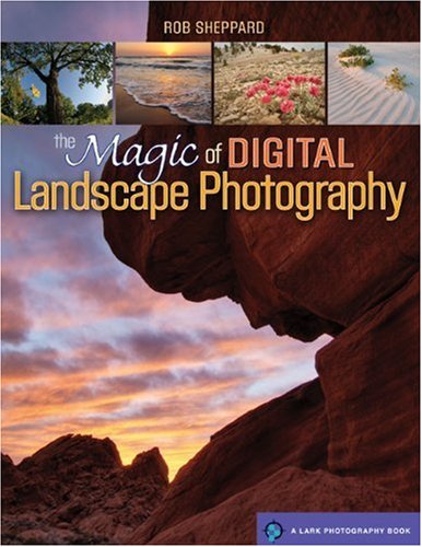 Imagen de archivo de The Magic of Digital Landscape Photography a la venta por Better World Books