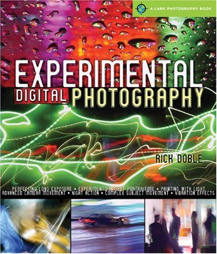 Beispielbild fr Experimental Digital Photography zum Verkauf von Better World Books: West