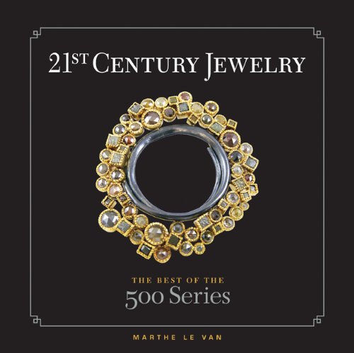 9781600595219: 21st-Century Jewelry: The Best of the 500 Series