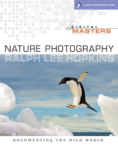 Imagen de archivo de Digital Masters: Nature Photography: Documenting the Wild World a la venta por ThriftBooks-Dallas