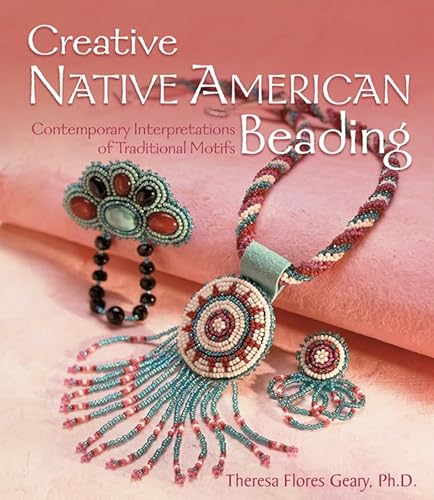 Beispielbild fr Creative Native American Beading: Contemporary Interpretations of Traditional Motifs zum Verkauf von Isle of Books
