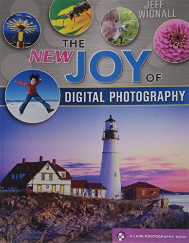 Imagen de archivo de The NEW Joy of Digital Photography a la venta por Better World Books