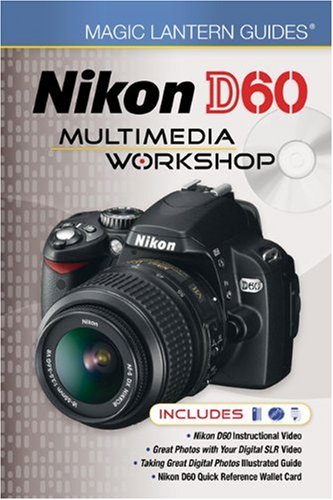 Beispielbild fr Magic Lantern Guides: Nikon D60 Multimedia Workshop zum Verkauf von BooksRun