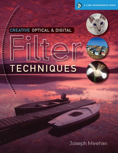 Beispielbild fr Creative Optical & Digital Filter Techniques (Lark Photography) zum Verkauf von WorldofBooks