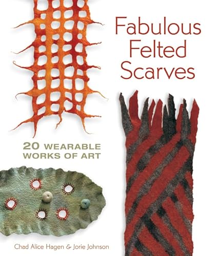 Beispielbild fr Fabulous Felted Scarves: 20 Wearable Works of Art zum Verkauf von Reuseabook