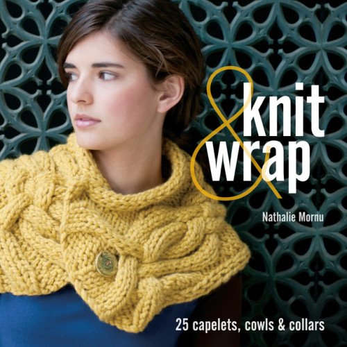 Beispielbild fr Knit & Wrap: 25 Capelets, Cowls & Collars zum Verkauf von Wonder Book