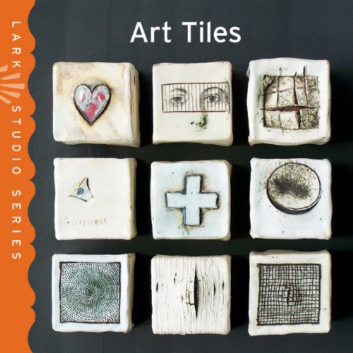 Beispielbild fr Lark Studio Series: Art Tiles zum Verkauf von Half Price Books Inc.